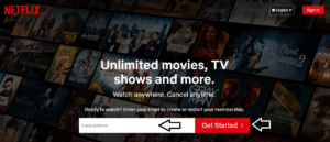 enter email and click on get started to sign up for netflix account